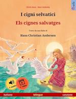 I cigni selvatici – Els cignes salvatges (italiano – catalano)