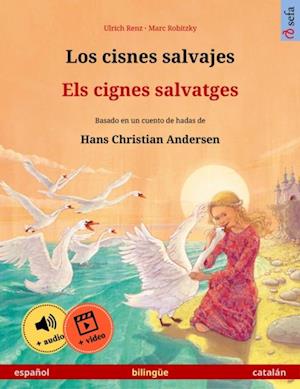 Los cisnes salvajes – Els cignes salvatges (español – catalán)