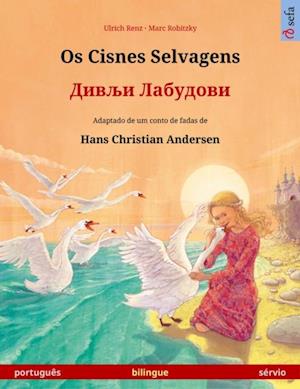 Os Cisnes Selvagens – ????? ???????? / Divlji Labudovi (português – sérvio)