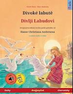 Divoké labut&#283; - Divlji Labudovi (&#269;esky - chorvatsky)