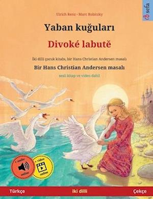 Yaban ku&#287;ular&#305; - Divoké labut&#283; (Türkçe - Çekçe)