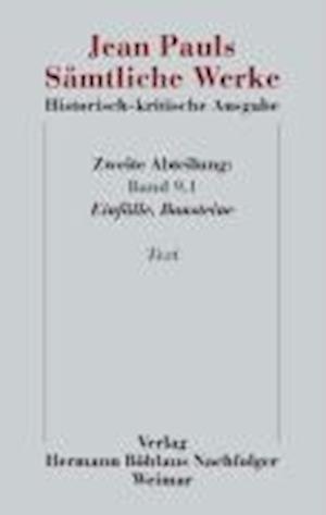 Jean Pauls Sämtliche Werke. Historisch-kritische Ausgabe. Zweite Abteilung. Band 9.1