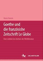 Goethe und die französische Zeitschrift "Le Globe".