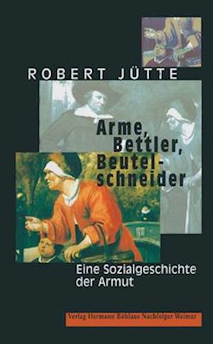 Arme, Bettler, Beutelschneider