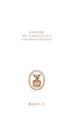 Goethe. Die Schriften zur Naturwissenschaft (Leopoldina)