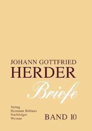 Johann Gottfried Herder. Briefe.