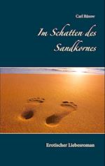 Im Schatten des Sandkornes