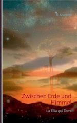 Zwischen Erde und Himmel