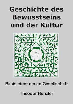 Geschichte des Bewusstseins und der Kultur