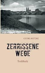 Zerrissene Wege