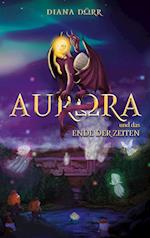 Aurora und das Ende der Zeiten