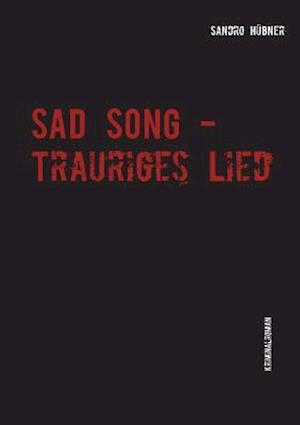 Sad Song - Trauriges Lied -