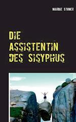 Die Assistentin des Sisyphus