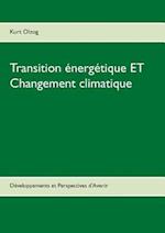 Transition énergétique ET Changement climatique