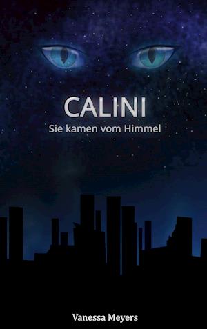 Calini - Sie kamen vom Himmel