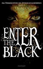 Enter the Black