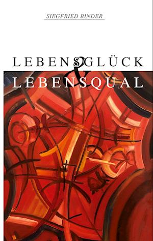 Lebensglück und Lebensqual