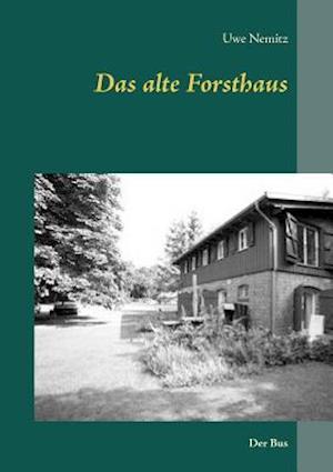 Das Alte Forsthaus