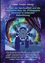 Formen der Spiritualität und die Heilslehre über die 'Philosophia perennis' in kritischer Beleuchtung BAND IV