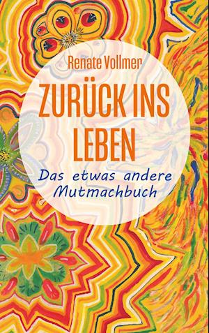 Zurück ins Leben