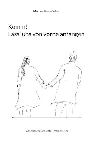 Komm! Lass' uns von vorne anfangen