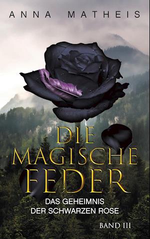 Die magische Feder - Band 3