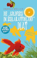 Die "Goldfisch im Schlaraffenland" Diät