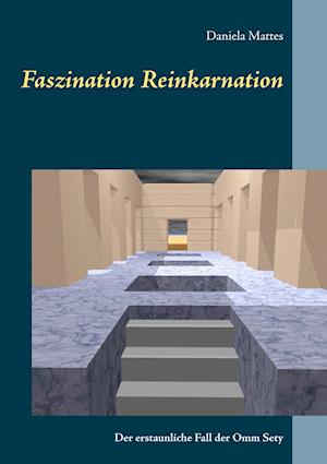 Faszination Reinkarnation