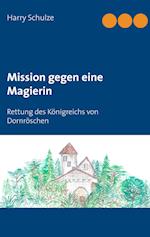 Mission gegen eine Magierin