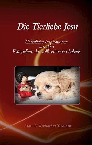 Die Tierliebe Jesu