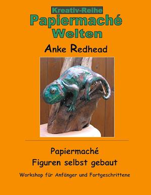 Papiermaché  Figuren selbst gebaut