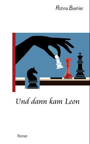 Und dann kam Leon