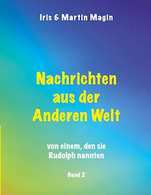 Nachrichten aus der Anderen Welt (Band 2)