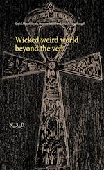 Wicked weird world beyond the veil