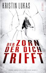 Der Zorn, der dich trifft