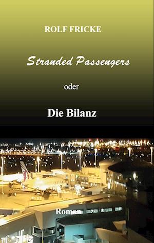 Stranded Passengers oder Die Bilanz