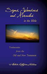 Signs, Wonders and Miracles in the Bible