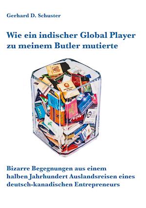 Wie ein indischer Global Player zu meinem Butler mutierte