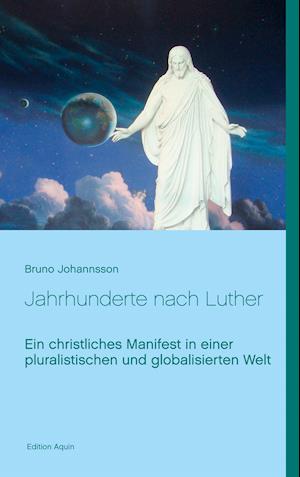 Jahrhunderte nach Luther