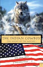The Indian Cowboy 1:The Night of the Wolves 