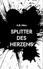 Splitter des Herzens