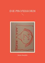 Die Professorin