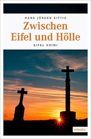 Zwischen Eifel und Hölle