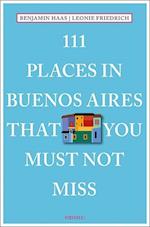 111 Places in Buenos Aires That You Must Not Miss