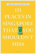 111 Places in Singapore That You Shouldn't Miss