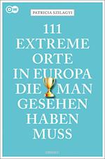 111 extreme Orte in Europa, die man gesehen haben muss