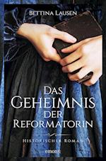 Das Geheimnis der Reformatorin