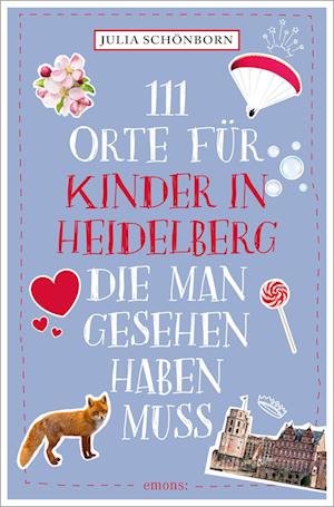 111 Orte für Kinder in Heidelberg, die man gesehen haben muss