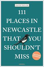 111 Places in Newcastle That You Shouldn't Miss