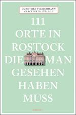 111 Orte in Rostock, die man gesehen haben muss